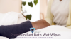 Drylife Premium Fragranced Bed Bath Wet Wipes